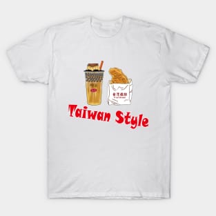 The birthplace of bubble tea ~Taiwan. Boba tea and Fried chicken are good friends in Taiwan. T-Shirt